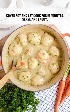 a pot filled with dumplings covered in gravy next to carrots and parsley