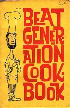 the beat gener action cook book is yellow with red lettering and a man wearing a chef's hat