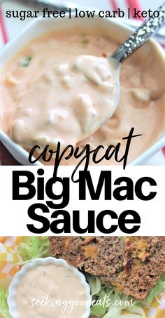 a close up of a plate of food with meat and sauce on it, the title says copycat big mac sauce