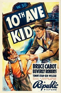 an old movie poster for the film 10 th avenue kid, starring bruce cabot and beverly roberts