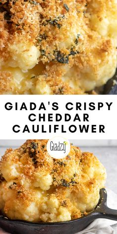 a close up of cauliflower in a cast iron skillet with the words gada's crispy cheddar cauliflower