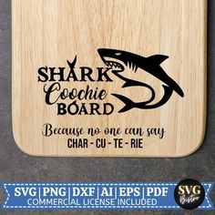 shark cookie board because no one can say chap - cut - rite svg file