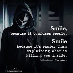 a person wearing a hoodie with the quote smile, because it confuss people smile