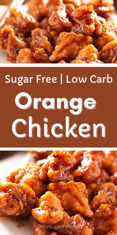 orange chicken with sugar free low carb sauce on top and the words orange chicken above it