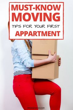 a woman holding a cardboard box with the words must know moving tips for your first apartment