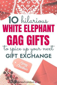 white elephant gifts with text overlay that reads 10 hilarious white elephant gag gifts to spice up your next gift exchange