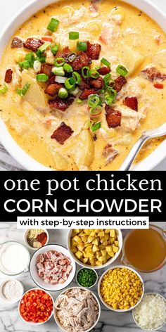 one pot chicken corn chowder with step - by - step instructions is an easy and delicious meal