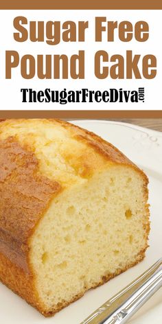 the sugar free pound cake has been cut in half and is ready to be eaten