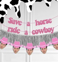 cowgirl party banner featuring Austin butlers face Ride A Cowboy, Bachelorette Inspo, Bachelorette Banner, Bachelorette Party Banners, Bachelorette Party Weekend