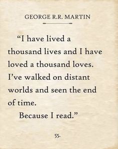 george r martin quote from the book i have lived a thousand lives and i have loved a thousand loves