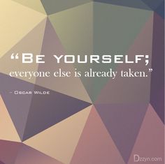 the quote be yourself, everyone else is already taken by edward wilcotte on an abstract background