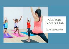 kids yoga teacher club logo with children doing yoga in front of the camera and text