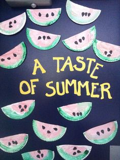 a sign with watermelon slices on it that says, a taste of summer