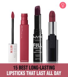 15 Best Long-Lasting Lipsticks That Last All Day Best Long Lasting Lipstick, Stay On Lipstick, Best Lipstick Brand, Loreal Lipstick, Best Liquid Lipstick, Best Matte Lipstick, Best Red Lipstick, Lipstick Art