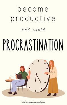 two people sitting in front of a clock with the words procrastination on it