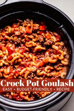 the crock pot goulash recipe is ready to be served in the slow cooker