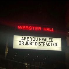 a sign that says, are you healed or just distracted?