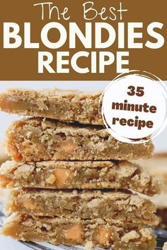 the best blondies recipe 35 minute recipe for healthy, delicious and nutritious desserts