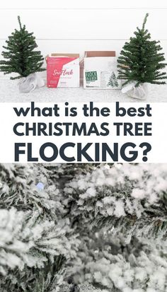 what is the best christmas tree flocking? and why do you need it?