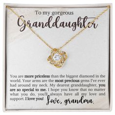 Imagine the smile on her face when your granddaughter opens her surprise. "To my gorgeous granddaughter, You are more priceless than the biggest diamond in the world. Your arms are the most precious gems I've ever had around my neck. My dearest granddaughter, you are so special to me. I hope you know that no matter what you do, you'll always have all my love and support. I love you! Love, grandma" Imagine her reaction receiving this beautiful Love Knot Necklace. Representing an unbreakable bond Granddaughter Necklace, Love You To Pieces, Two Souls, Knot Stud Earrings, Moon Gifts, Knot Studs, Big Diamond, Love Knot Necklace, Granddaughter Gift