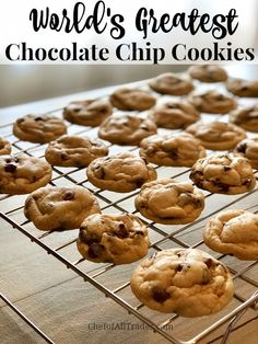 chocolate chip cookies cooling on a rack with the words world's greatest chocolate chip cookies