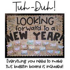 a bulletin board with the words looking forward to a new year