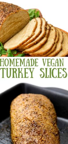 homemade vegan turkey slices in a roasting pan with sliced meat on the side