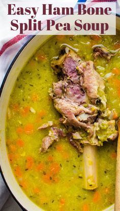 a bowl of easy ham bone and split pea soup with a wooden spoon in it