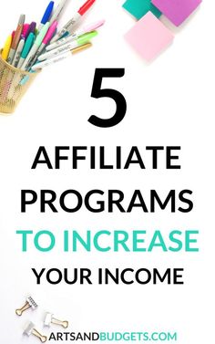 the words 5 affilate programs to increase your income on top of a white background