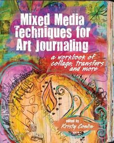 the cover of mixed media techniques for art journal