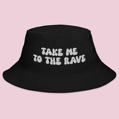 Introducing our "Take Me to the Rave" Bucket Hat – a stylish and versatile accessory for all the electronic music enthusiasts and festival-goers who want to add a touch of rave culture to their look. Embrace the rave vibes with this trendy bucket hat. The "Take Me to the Rave" design signifies your passion for electronic music and the electrifying atmosphere of music festivals, making it an ideal choice for expressing your love for this genre and the festival experience. Whether you're grooving Rave Design, Rave Hats, Music Hat, Rave Outfits Festivals, Festival Outfit Inspiration, Electronic Music Festival, Rave Culture, Festival Outfits Rave, Rave Accessories