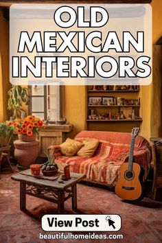 an old mexican interior with sunflowers in the living room and guitar on the coffee table