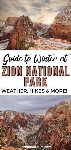 the arizona national park with text overlay that reads guide to winter at zion national park weather, hikes & more