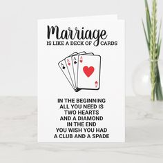 a card that says marriage is like a deck of cards