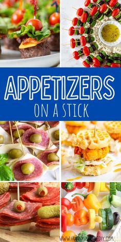 appetizers on a stick with text overlay that says appetizers on a stick