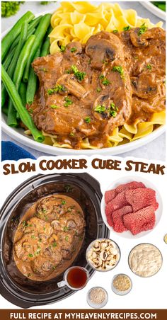 slow cooker beef steak with mushrooms, green beans and other ingredients to make it