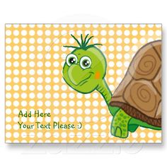 a card with a cartoon turtle on it's back and the words add here to your text please