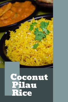 there are many different types of food on the table and one is coconut pilau rice