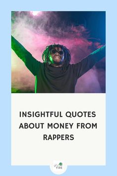 a man with dreadlocks and the words, inspirational quotes about money from rappers