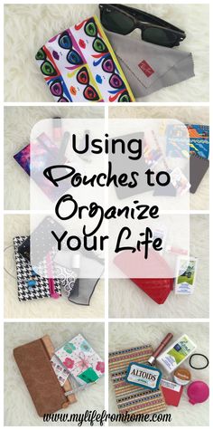 several photos with the words using pouches to organize your life