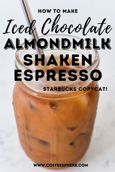 iced coffee in a mason jar Iced Chocolate Shaken Espresso, Starbucks Espresso Drinks At Home, Iced Espresso Drinks At Home, Espresso Drinks At Home, Shaken Espresso At Home, Shaken Espresso Starbucks, Expresso Recipes, Espresso Machine Recipes, Almond Milk Drinks