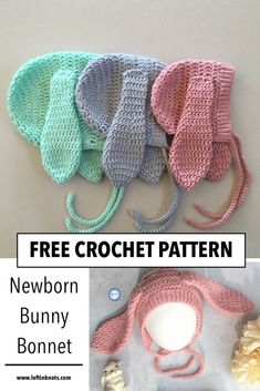 four crocheted hats with the text free crochet pattern newborn bunny bonnets