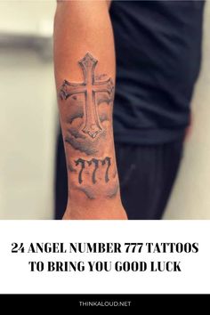 a person with a tattoo on their arm and the words 24 angel number 777 tattoos to bring you good luck