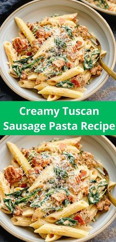 creamy tuscan sauce pasta recipe with sausage and spinach