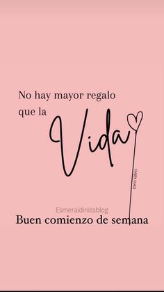 a pink background with the words'no hay mayor regal que la vida '