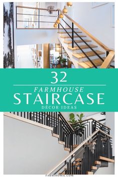 stairs and railings with text overlay that reads, 32 farmhouse house staircase decor ideas