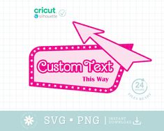 a pink sign that says custom text this way with an arrow pointing to the right