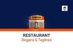 restaurant slogans and taglines with an image of a small building on the front