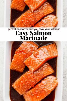 salmon fillets in a baking dish with the words easy salmon marinade