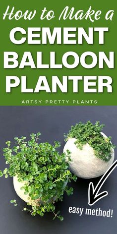 how to make a cement balloon planter